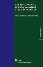 Ochrona prawna klienta na rynku usług bankowych