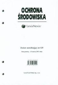 Ochrona środowiska 125/2013 Zestaw nowelizujący