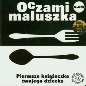 Oczami maluszka - pierwsza książeczka twojego dziecka (sztućce)