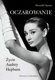 Oczarowanie. Życie Audrey Hepburn