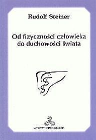 Od fizyczności człowieka do duchowości świata