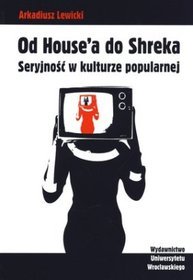 Od Housea do Shreka