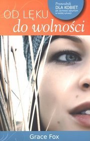 Od lęku do wolności