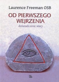 Od pierwszego wejrzenia. Doświadczenie wiary