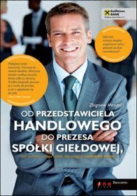 Od przedstawiciela handlowego do prezesa spółki giełdowej