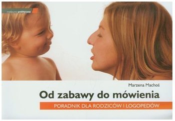 Od zabawy do mówienia