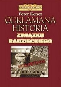 Odkłamana historia Związku Radzieckiego