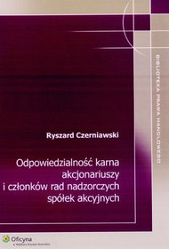 Odpowiedzialność karna akcjonariuszy i członków rad nadzorczych spółek akcyjnych