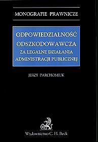 EBOOK Odpowiedzialność odszkodowawcza za legalne działania administracji publicznej