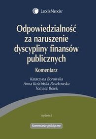 Odpowiedzialność za naruszenie dyscypliny finansów publicznych. Komentarz