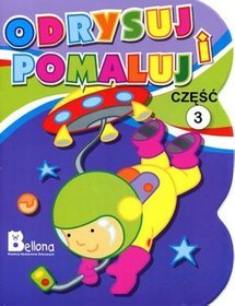 Odrysuj i pomaluj. Część 3