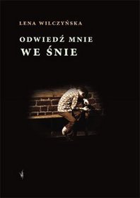 Odwiedź mnie we śnie