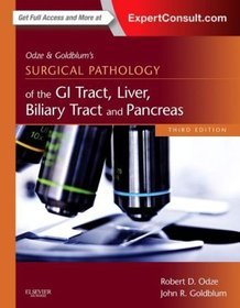 Odze and Goldblum Surgical Pathology of the GI Tract, Liver, Biliary Tract and Pancreas