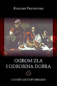 Ogrom zła i odrobina dobra