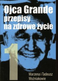 OJCA GRANDE PRZEPISY NA ZDROWE ŻYCIE CZ.1
