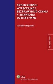 Okoliczności wyłączające bezprawność czynu a znamiona subiektywne