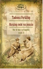 Okrążmy świat raz jeszcze. Oko w oko z przygodą - część 2