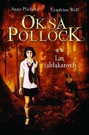 Oksa Pollock. Las zabłąkanych