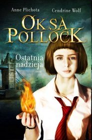 Oksa Pollock. Ostatnia nadzieja
