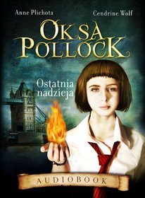 Oksa Pollock. Ostatnia nadzieja - książka audio na CD (format mp3)