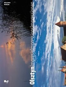 Olsztyn. Impresje