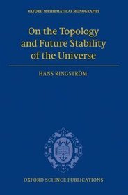 On the Topology and Future Stability of the Universe