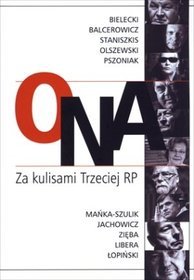 ONA. Za kulisami Trzeciej RP