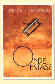 Onde estas?