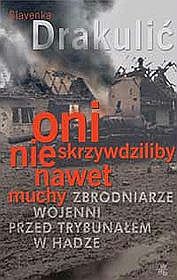 Oni nie skrzywdziliby nawet muchy