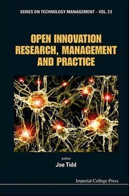 Open Innovation Research, Management and Practice