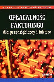 Opłacalność faktoringu dla przedsiębiorcy i faktora