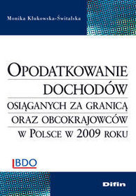 Opodatkowanie dochodów osiąganych za granicą oraz obcokrajowców w Polsce w 2009 roku