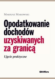 Opodatkowanie dochodów uzyskiwanych za granicą