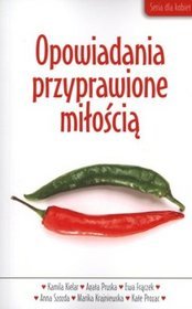 Opowiadania przyprawione miłością