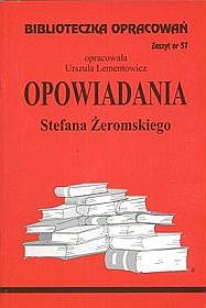 Opowiadania Stefana Żeromskiego - zeszyt 57