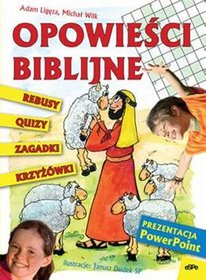 Opowieści biblijne - krzyżówki, quizy, rebusy, zagadki