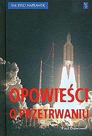 Opowieści o przetrwaniu Tak było naprawdę