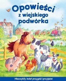 Opowieści z wiejskiego podwórka