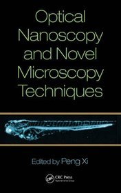 Optical Nanoscopy and Novel Microscopy Techniques