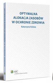 Optymalna alokacja zasobów w ochronie zdrowia