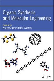 Organic Synthesis and Molecular Engineering