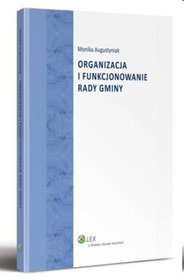 Organizacja i funkcjonowanie rady gminy