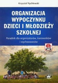 Organizacja wypoczynku dzieci i młodzieży szkolnej + CD