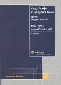 Organizacje miedzynarodowe. Prawo instytucjonalne