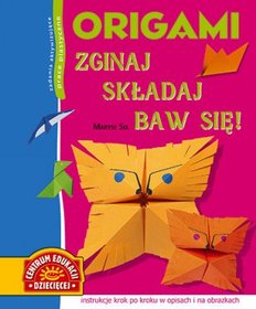 ORIGAMI ZGINAJ SKŁADAJ BAW SIĘ TW