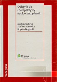 Osiągnięcia i perspektywy nauk o zarządzaniu