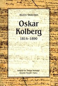 Oskar Kolberg 1814-1890