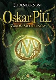 Oskar Pill i Zakon Medykusów