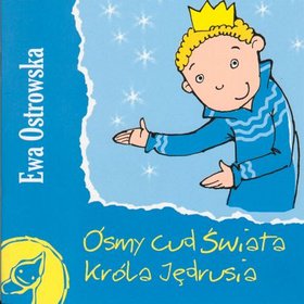 Ósmy cud świata Króla Jędrusia