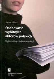 Osobowość wybitnych aktorów polskich